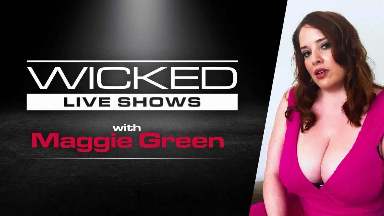 Wicked Live - Maggie Green - WICKED