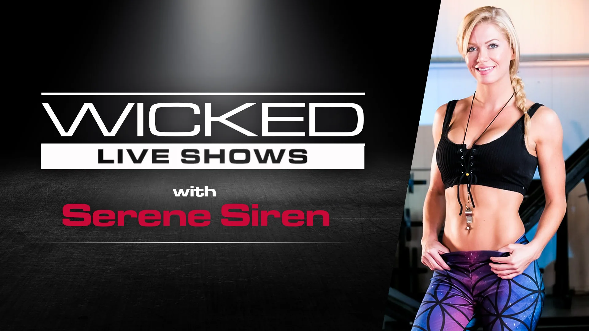 Wicked Live - Serene Siren - WICKED